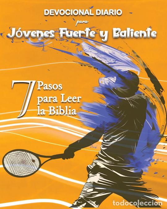 books: Devocional Diario para J&oacute;venes Fuerte y Baliente - 7 Pasos para Leer la Biblia - Luisette Kraal