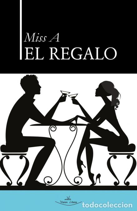 Libros: El regalo - Miss A