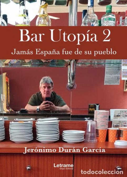 Libros: Bar Utop&iacute;a 2 - Jer&oacute;nimo Dur&aacute;n Garc&iacute;a - Foto 1