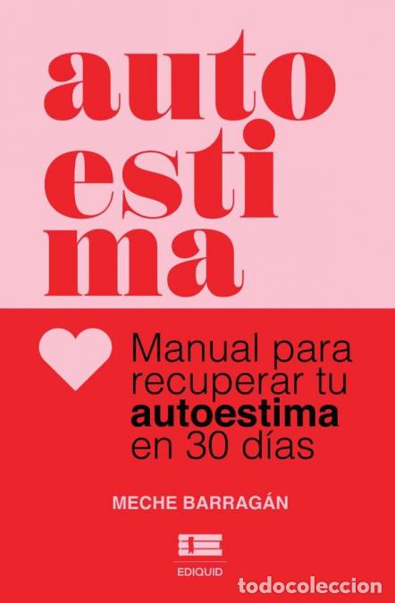 Libri: Autoestima. - Manual para recuperar tu autoestima en 30 d&iacute;as - Barrag&aacute;n Buend&iacute;a Mar&iacute;a Mercedes