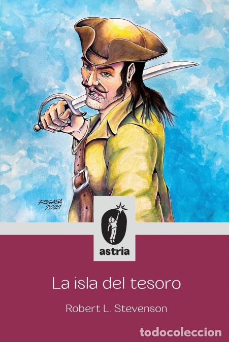 Libri: La isla del tesoro - Robert L Stevenson,Elisa Esgasa