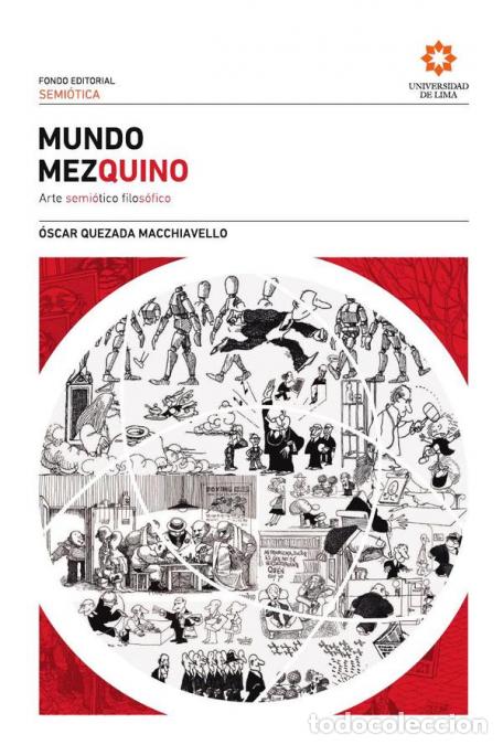Libros: Mundo Mezquino. - Arte semi&oacute;tico filos&oacute;fico (segunda edici&oacute;n) - &Oacute;scar Quezada Macchiavello