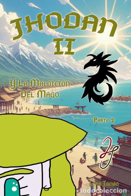 Libros: Jhodan 2, y La Maldici&oacute;n del Mago - Parte 2 Edici&oacute;n 1 - Lord Jombo