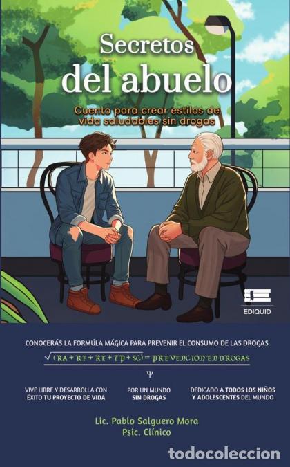 Livres: Secretos del abuelo - Cuento para crear estilos de vida saludables sin drogas - Pablo Salguero Mora