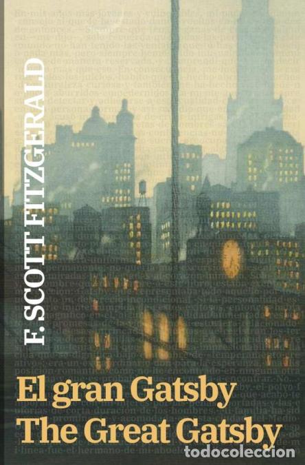 Livres: El gran Gatsby - The Great Gatsby - Texto paralelo biling&uuml;e - Bilingual edition: Ingl&eacute;s - Espa&ntilde;ol /