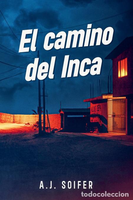 books: El camino del Inca - Alejandro Soifer