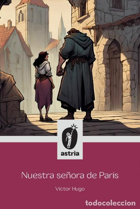 Libri: El Jorobado de nuestra se&ntilde;ora de Par&iacute;s - Victor Hugo