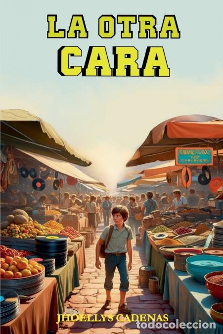 Libri: LA OTRA CARA - Jhoellys Cadenas