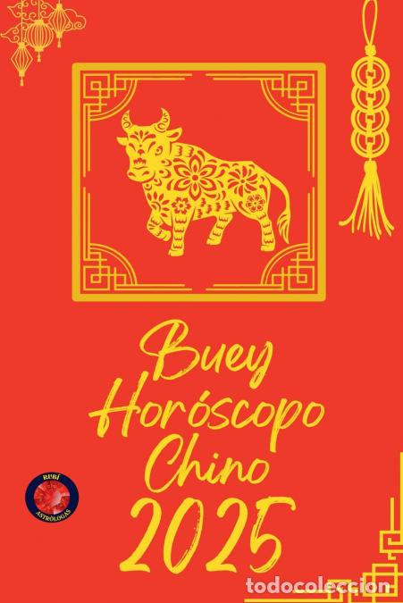 B&uuml;cher: Buey Hor&oacute;scopo Chino 2025 - Alina Rubi