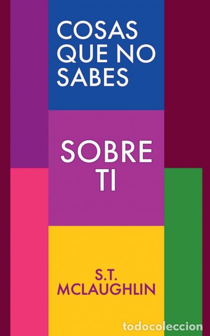 Livres: Cosas que no sabes sobre ti - S.T. Mclaughlin