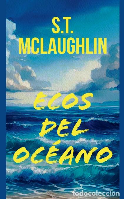 Libros: Ecos del Oc&eacute;ano - S.T. Mclaughlin - Foto 1