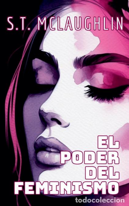 Libros: El Poder del Feminismo - S.T. Mclaughlin - Foto 1