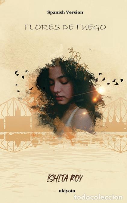 Libri: Flores de Fuego - Ishita Roy