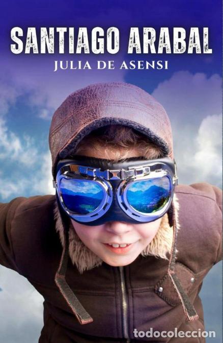 Libros: Santiago Arabal - Julia de Asensi - Foto 1
