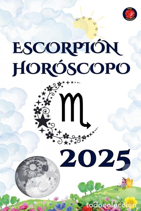 B&uuml;cher: Escorpi&oacute;n Hor&oacute;scopo 2025 - Alina Rubi