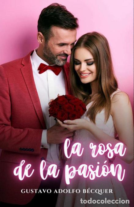 Livros: La rosa de la pasi&oacute;n - Gustavo Adolfo B&eacute;cquer