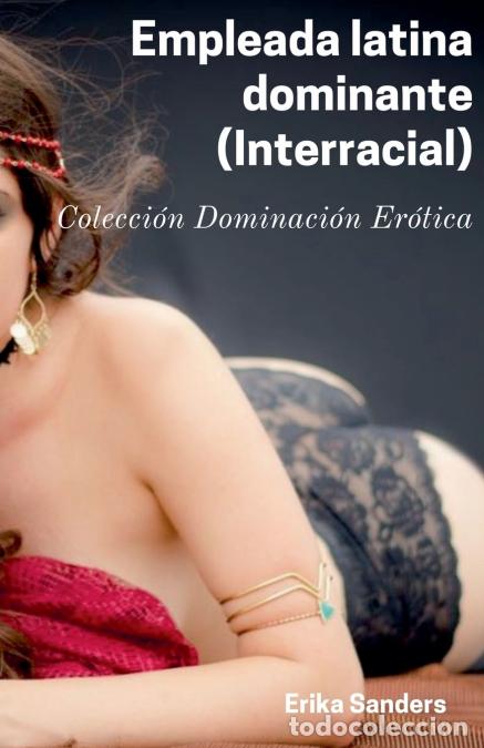 Libri: Empleada latina dominante (Interracial) - Erika Sanders