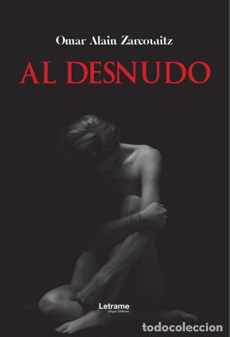 Livres: Al desnudo - Omar Alain Zarcowitz,Omar Alain Zarcowitz