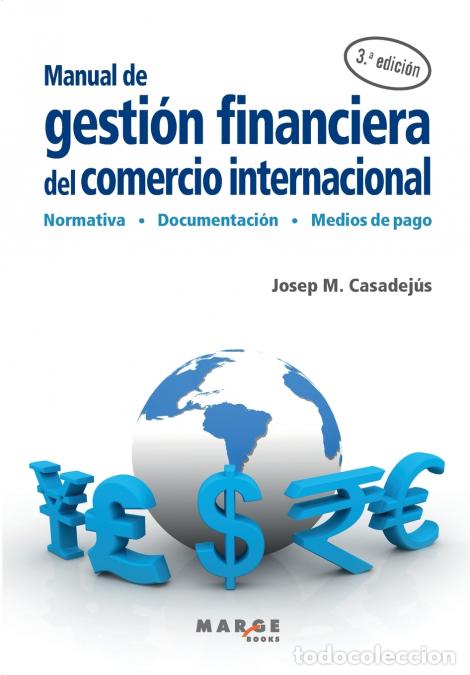 B&uuml;cher: Manual de gesti&oacute;n financiera del comercio internacional - Josep M. Casadej&uacute;s