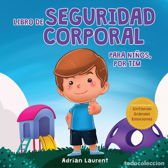Livros: Libro de seguridad corporal para ni&ntilde;os, por Tim - Aprende a trav&eacute;s de un cuento sobre los c&iacute;rculos d