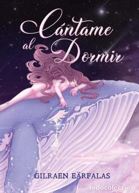 Libros: C&aacute;ntame al Dormir - Gilraen E&auml;rfalas