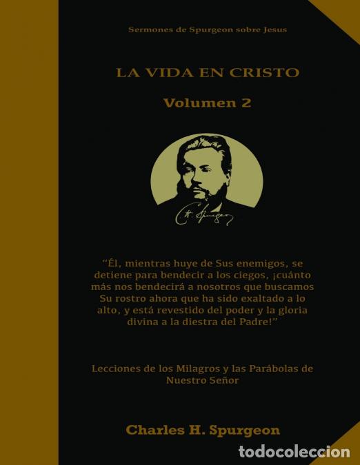 Libri: La Vida en Cristo Volumen 2 - Life in Christ Volume 2 in Spanish, Lecciones de los milagros y las pa