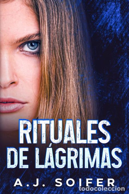 books: Rituales de l&aacute;grimas - Alejandro Soifer,A.J. Soifer