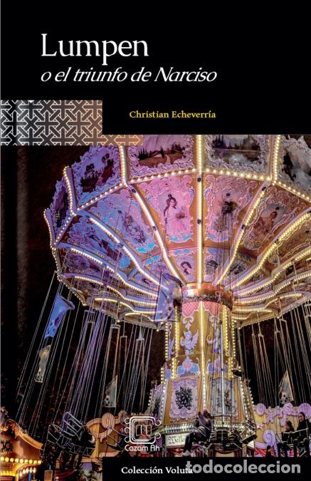 B&uuml;cher: Lumpen o el triunfo de Narcisco - Christian Echeverr&iacute;a