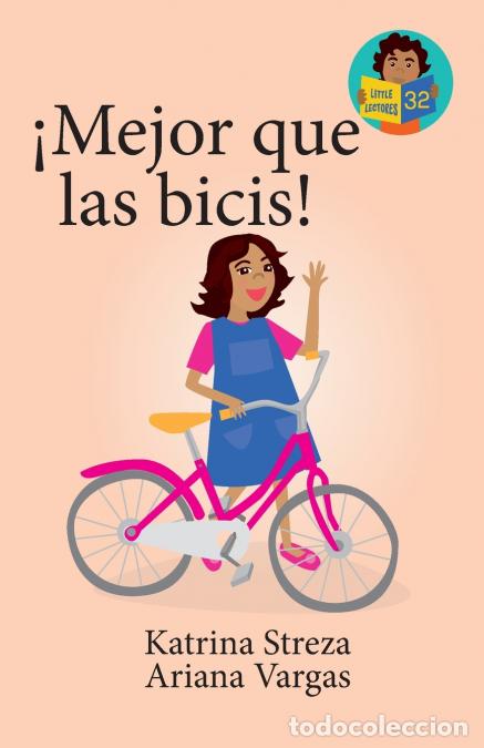 Libri: &iexcl;Major que las bicis! - Brenda Ponnay,Katrina Streza,Ariana Vargas