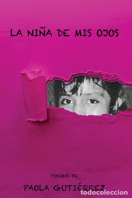 Libri: La Ni&ntilde;a de Mis Ojos - Brenda Vaca,Diosa Xochiquetzalc&oacute;atl,Paola Guti&eacute;rrez