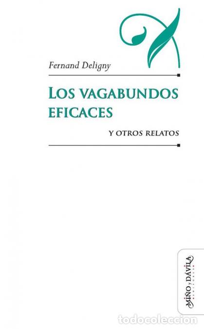 Libri: Los vagabundos eficaces y otros relatos - Fernand Deligny