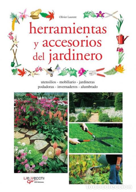 Libri: Herramientas y accesorios del jardinero - Olivier Laurent