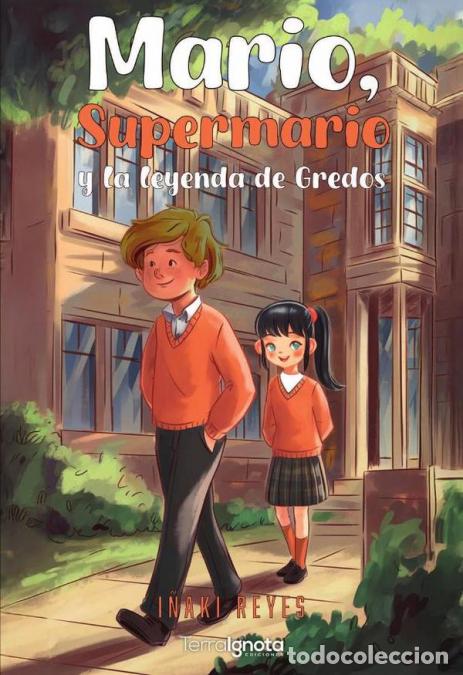 books: Mario, ?supermario? y la leyenda de gredos - I&ntilde;aki Reyes