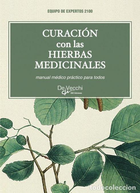 B&uuml;cher: Curaci&oacute;n con las hierbas medicinales - Manual m&eacute;dico pr&aacute;ctico para todos - Equipo de expertos 2100