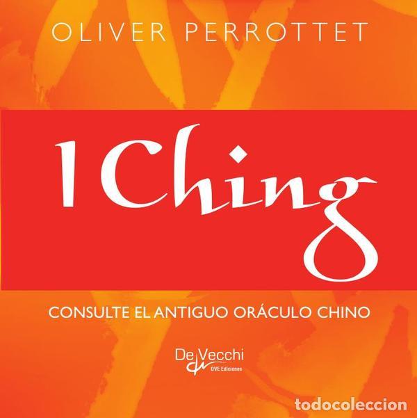 books: I Ching - Consulte el antiguo or&aacute;culo chino - OLIVER PERROTTET