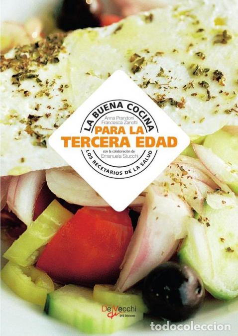 B&uuml;cher: La buena cocina para la tercera edad - Anna Prandoni,Francesca Zanotti,Emanuela Stucchi