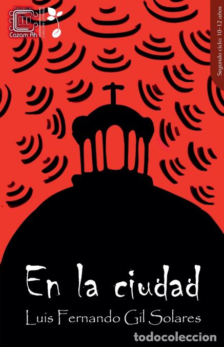 Libri: En la ciudad - Luis Fernando Gil Solares