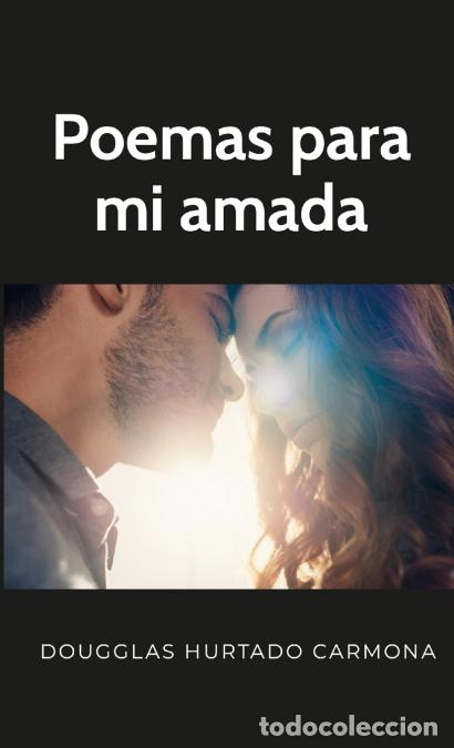 Libri: Poemas para mi amada - Dougglas Hurtado Carmona