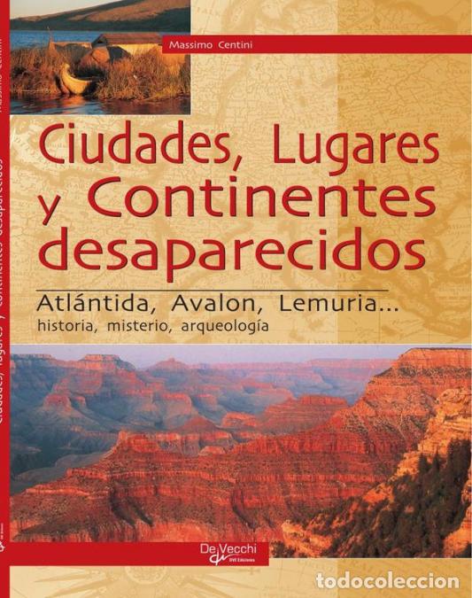 books: Ciudades, lugares y continentes desaparecidos - Massimo Centini