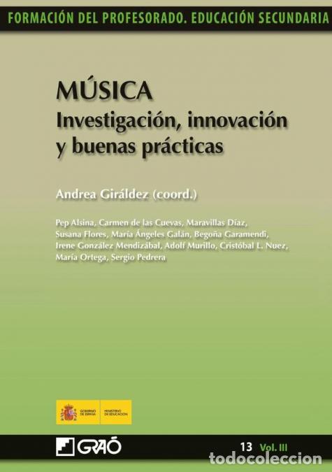 B&uuml;cher: M&uacute;sica - Investigaci&oacute;n, innovaci&oacute;n y buenas pr&aacute;cticas - Andrea Gir&aacute;ldez Hayes