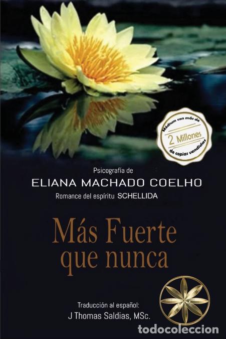 B&uuml;cher: M&aacute;s fuerte que nunca - Eliana Machado Coelho,Por el Esp&iacute;ritu Schellida