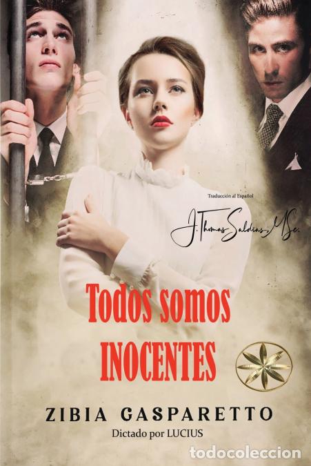 Libri: Todos somos inocentes - Zibia Gasparetto,Por el Esp&iacute;ritu Lucius