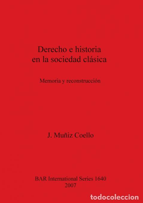 B&uuml;cher: Derecho e historia en la sociedad cl&aacute;sica - J. Mu&ntilde;iz Coello
