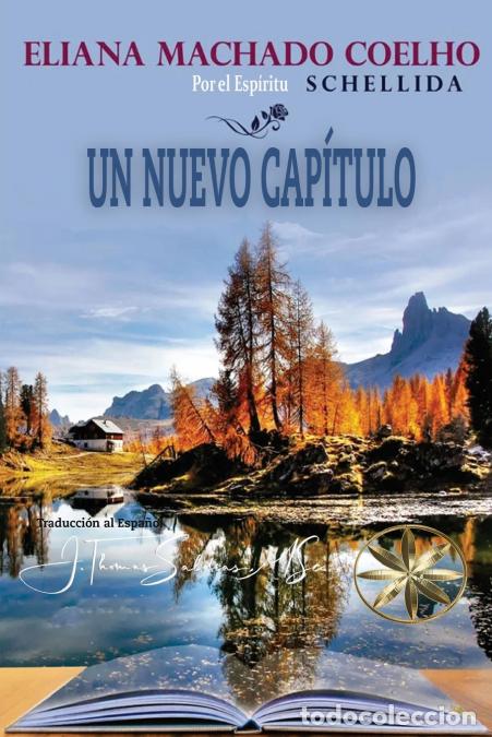 Libros: Un Nuevo Cap&iacute;tulo - Eliana Machado Coelho,Por el Esp&iacute;ritu Schellida