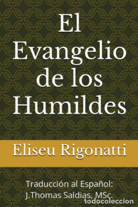 B&uuml;cher: El Evangelio de los Humildes - Eliseu Rigonatti
