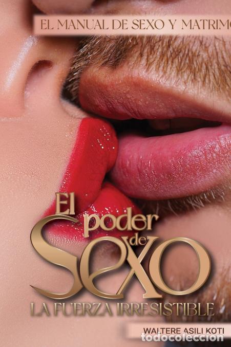 B&uuml;cher: El Poder del Sexo - Waltere Koti