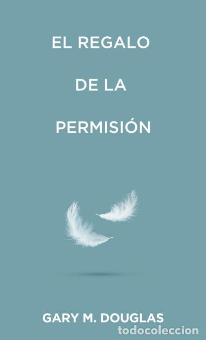 books: El regalo de la permisi&oacute;n (Spanish) - Gary M. Douglas
