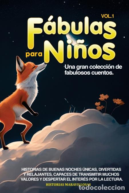 Libri: F&aacute;bulas para Ni&ntilde;os Vol.1 - Una gran colecci&oacute;n de fabulosos cuentos. Historias de buenas noches &uacute;nica