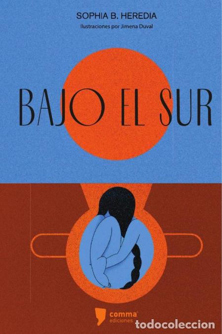 Libri: Bajo el sur - Sophia B. Heredia