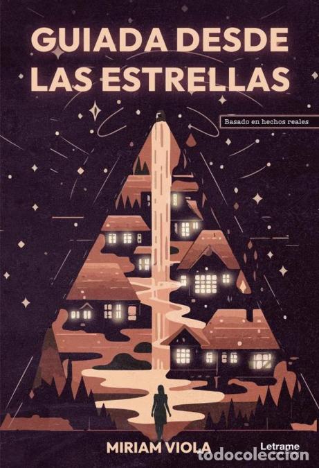 Libros: Guiada desde las estrellas - Miriviento Miriam Viola - Foto 1